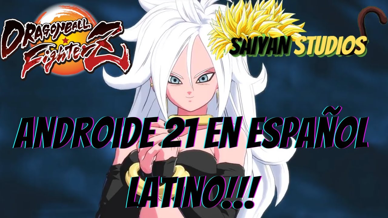 dragon ball fighterz escenas de androide 21 (fandub)
