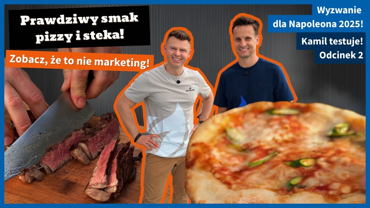 Prawdziwa pizza i stek &ndash; grill Napoleon pokazuje, że potrafi! [Wyzwanie Napoleona Kamil #2]