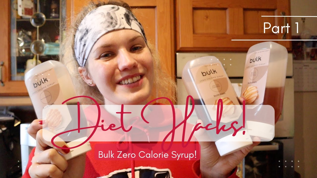 Bulk Zero Calories Syrup Review // Diet Hacks Part 1