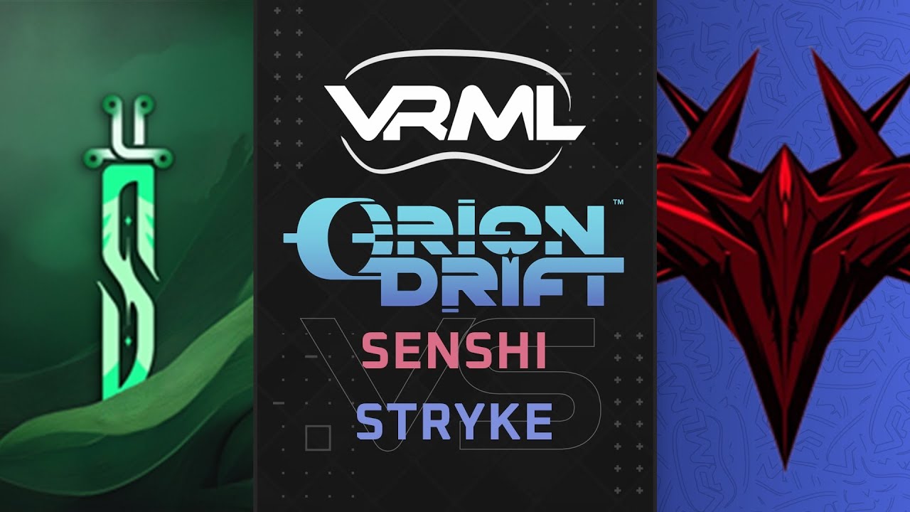 Orion Drift - Senshi vs Stryke - Season 1 Week 4 - VRML