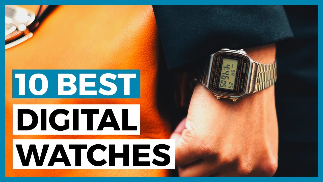 Best Digital Watches in 2025 - How to Choose your Digital Timepiece?