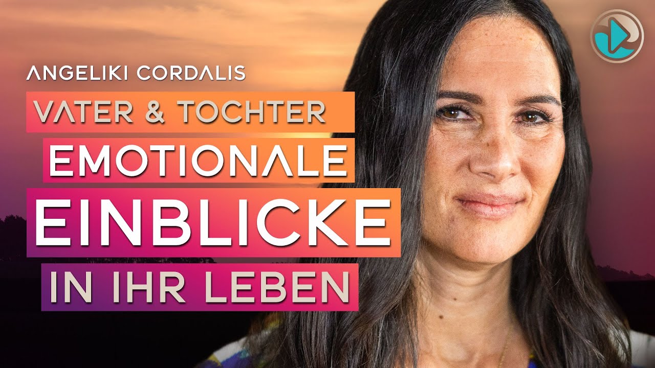Vater & Tochter, Emotionale Einblicke in ihr Leben - Angeliki Cordalis