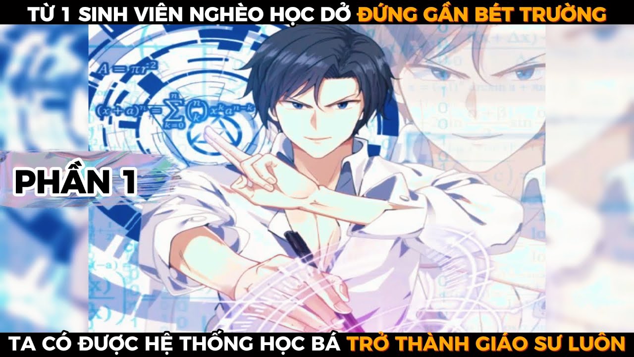 Ta Có 1 Hệ Thống Đen Tối. Hoa Khôi Trong Trường Không Cần Cua Mà Vẫn Tự Đổ🔥Phần 1🔥Review TruyệnTranh
