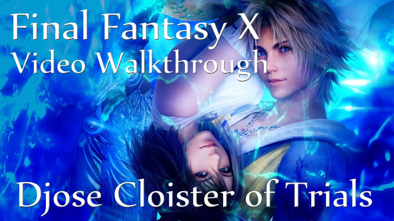 Монастырь испытаний Джосе + Скрытый предмет [FFXHD]