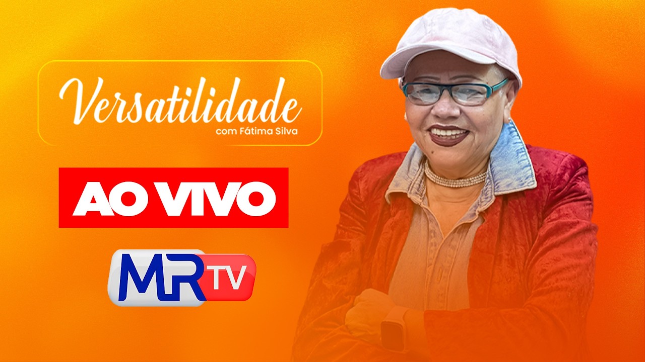 🔴 AO VIVO | “Versatilidade” com Fátima Silva – MRTV/Blog do Márcio Rangel (20/03/2026)