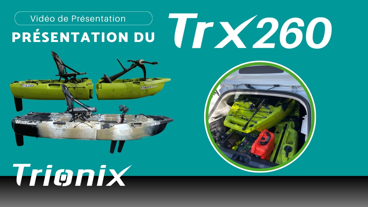 LE TRX 260 ! KAYAK DE PÊCHE MODULABLE