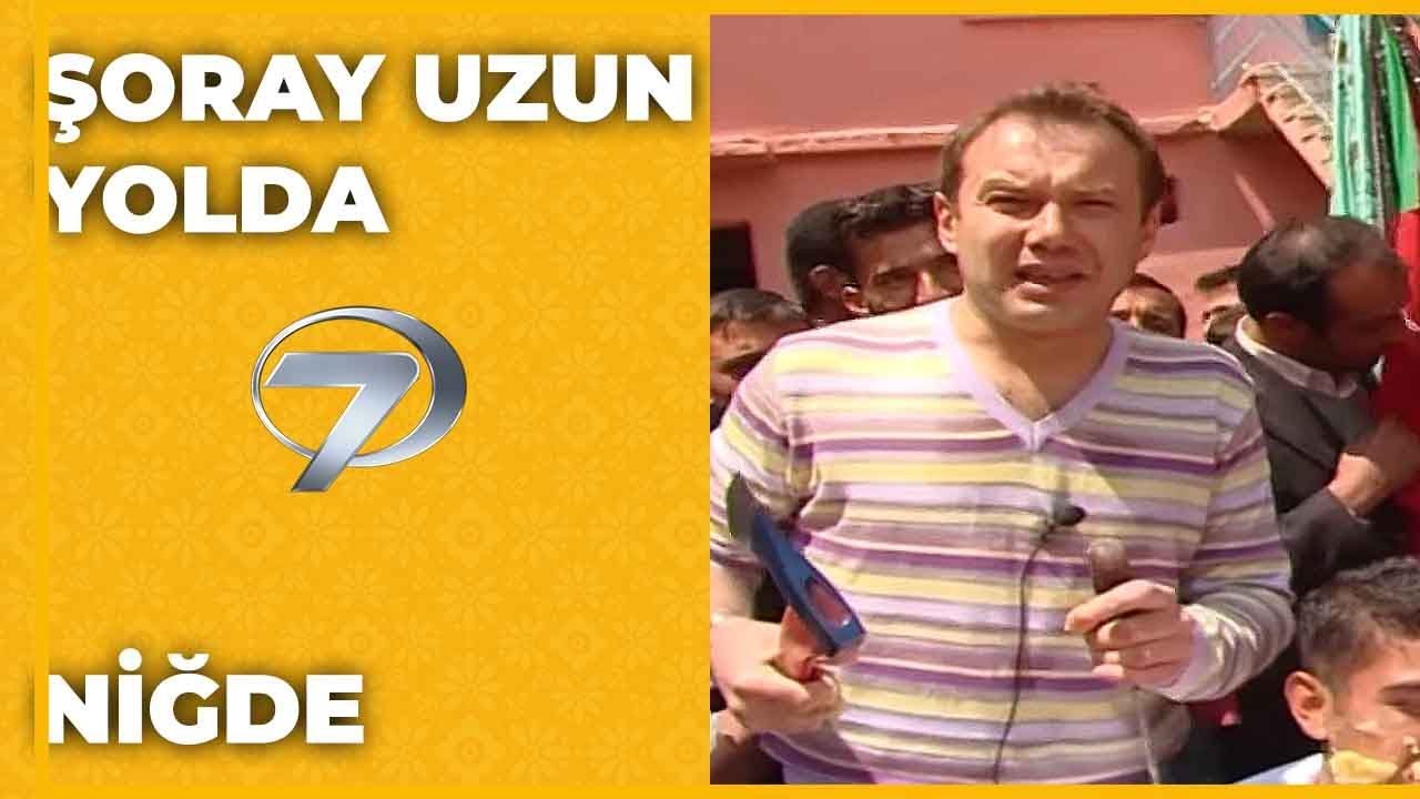 Niğde | Şoray Uzun Yolda