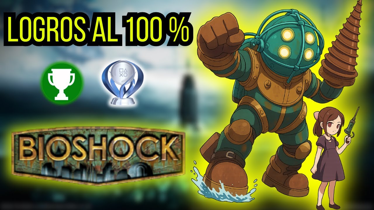 Saca El  100% de LOGROS /PLATINO en BIOSHOCK Quieres?