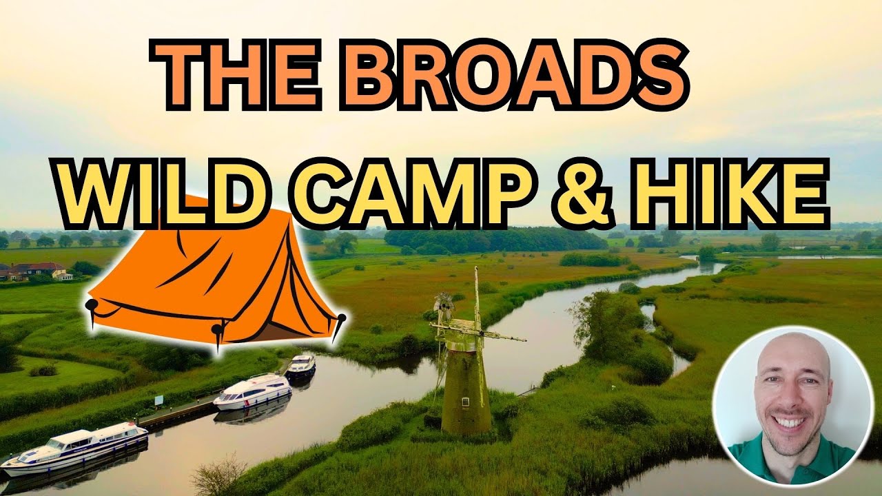 Wild Camping & Hiking | The Broads