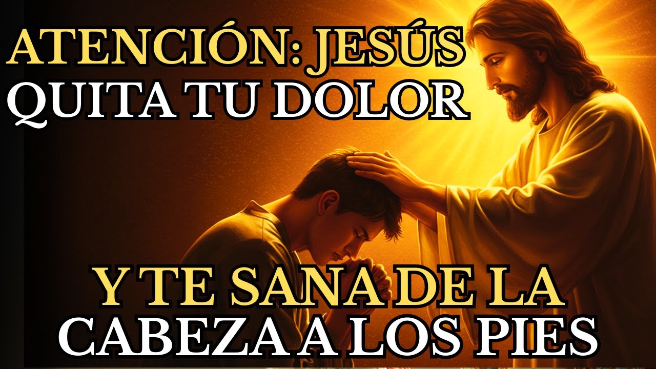 ¡DIOS ACTÚA AHORA! JESÚS SANA TU CUERPO COMPLETO SIN IMPORTAR LO QUE TENGAS