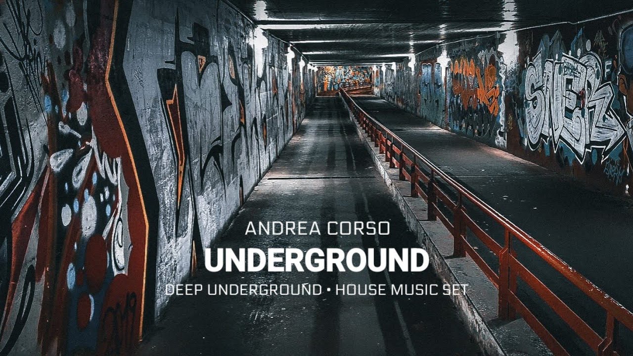 Deep Underground - House Music by Andrea Corso