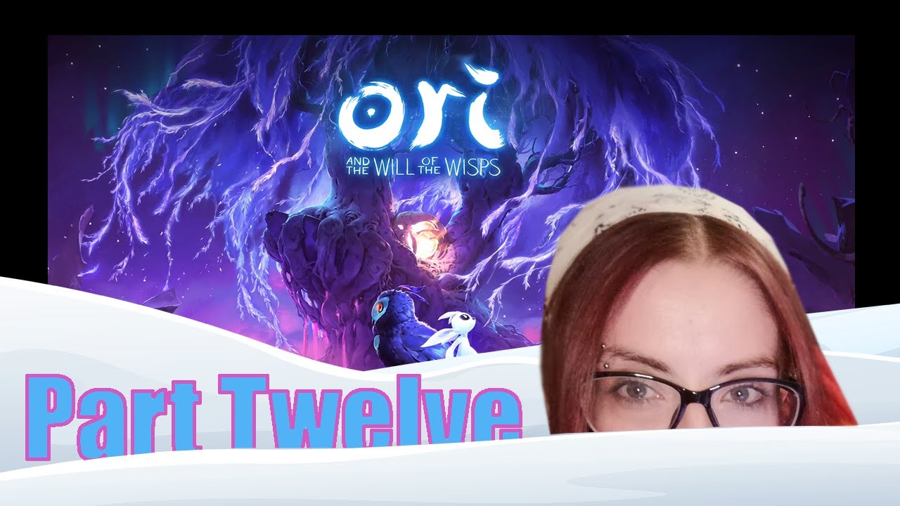Ori and the Will of the Wisps- Part 12 (Waking the Sleeping Bear)