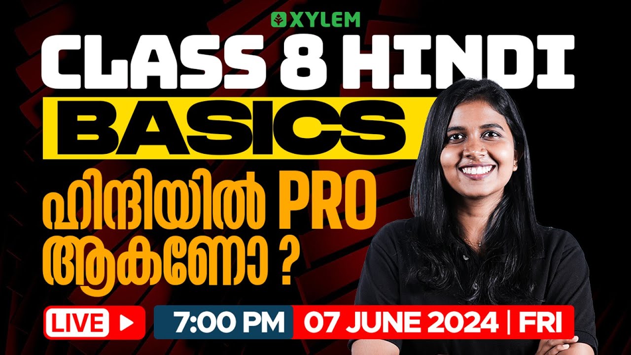 Class 8 Hindi | Basics - ഹിന്ദിയിൽ PRO ആകണോ..? | Xylem Class 8