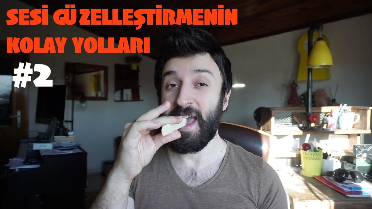 Sesi Güzelleştirmenin Kolay Yolları #2