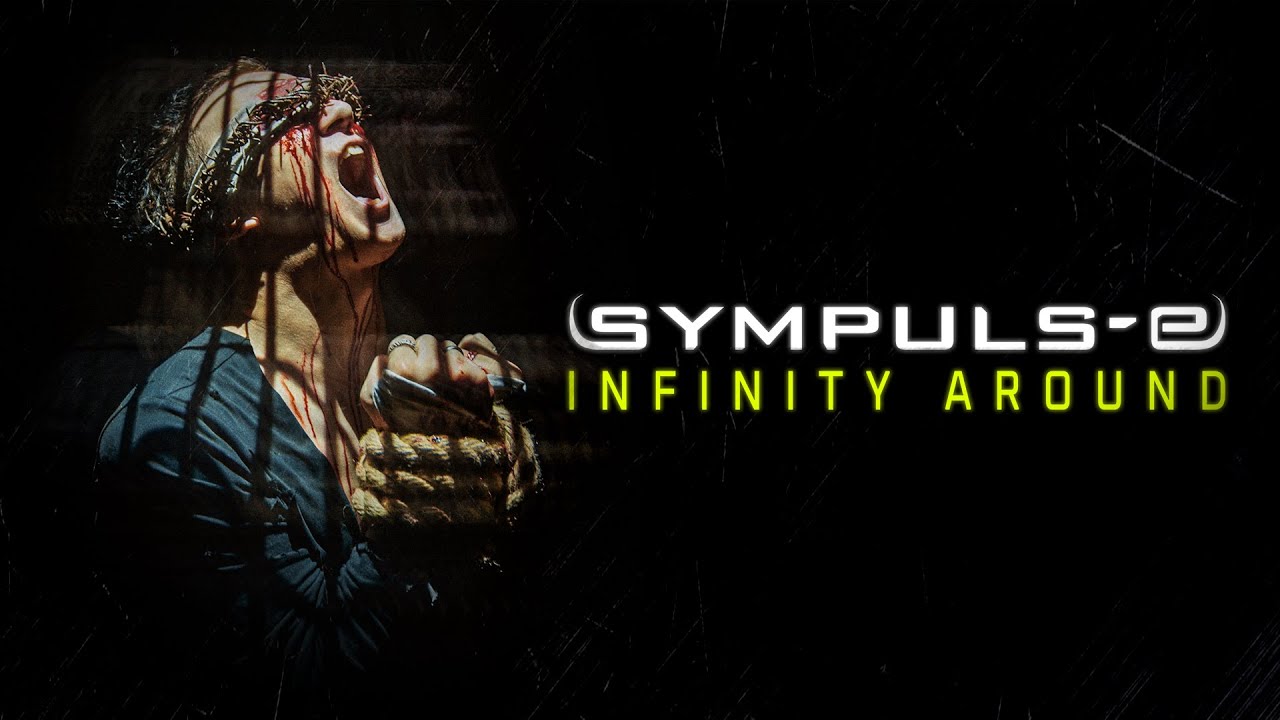 SYMPULS-E - Infinity Around (Official Music Video)