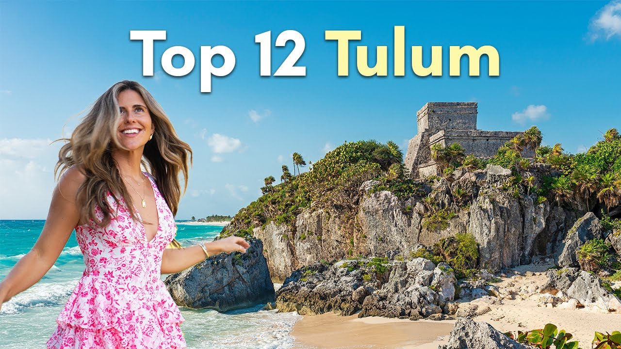 Tulum Travel Guide - 12 Experiences YOU MUST HAVE in 2026