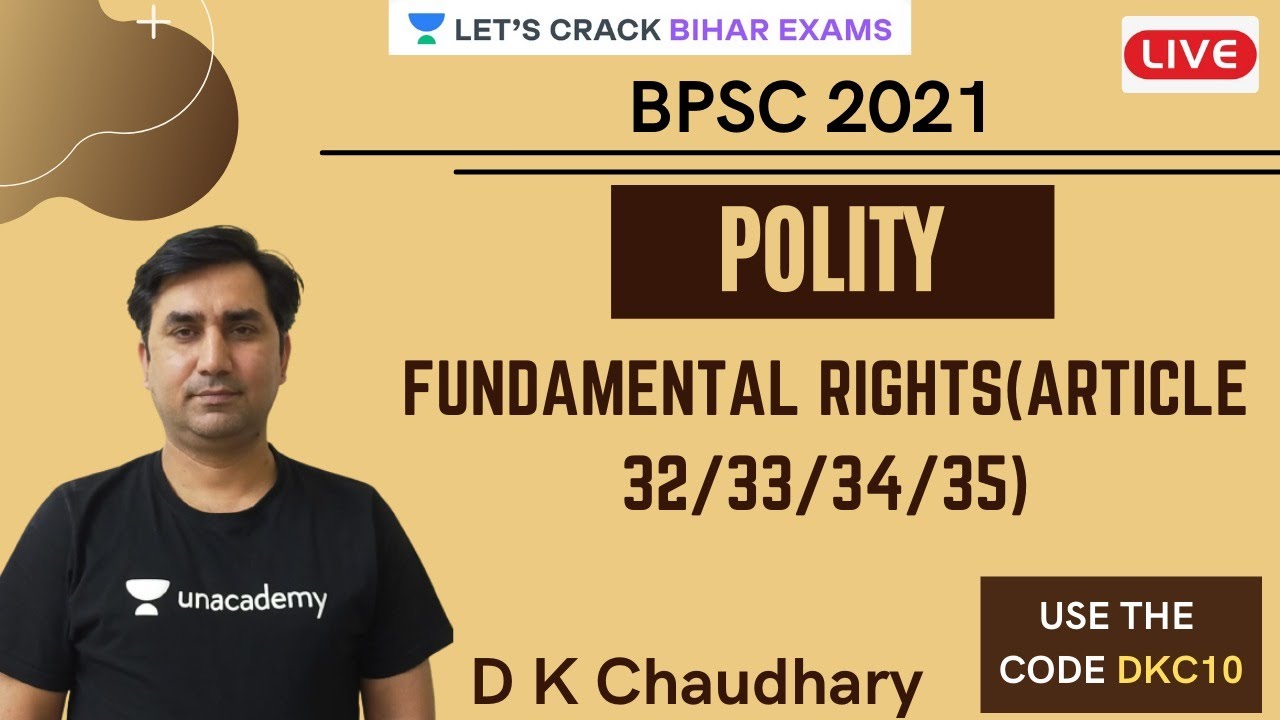 FUNDAMENTAL RIGHTS( ARTICLE 32/33/34/35) | Indian Polity | D K Chaudhary