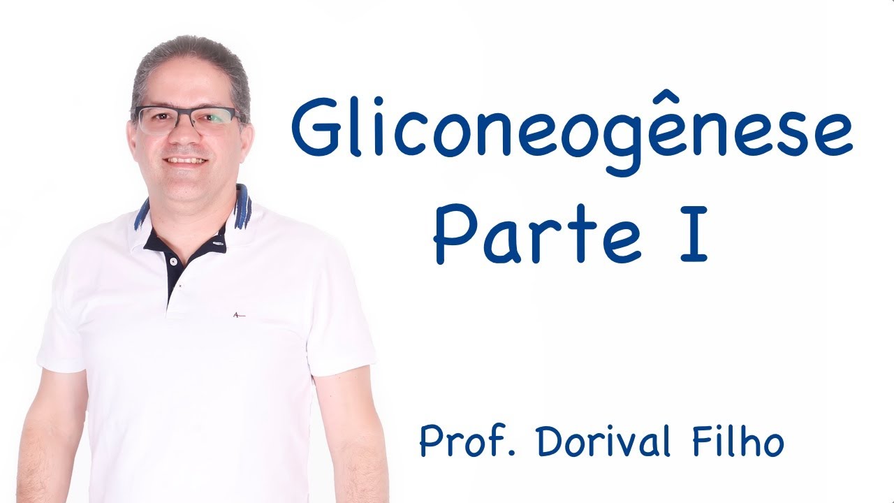 Gliconeogênese - Parte I