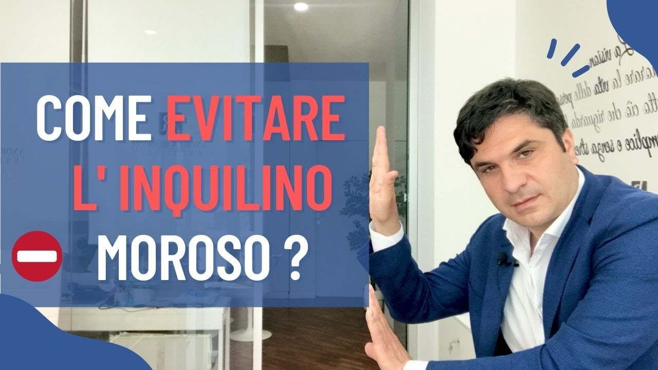 Come evitare l'inquilino moroso