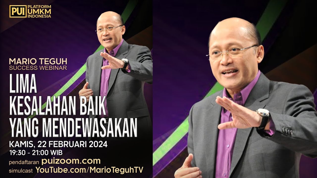 LIMA KESALAHAN BAIK YANG MENDEWASAKAN - MARIO TEGUH SUCCESS WEBINAR #marioteguh #pui #umkmindonesia