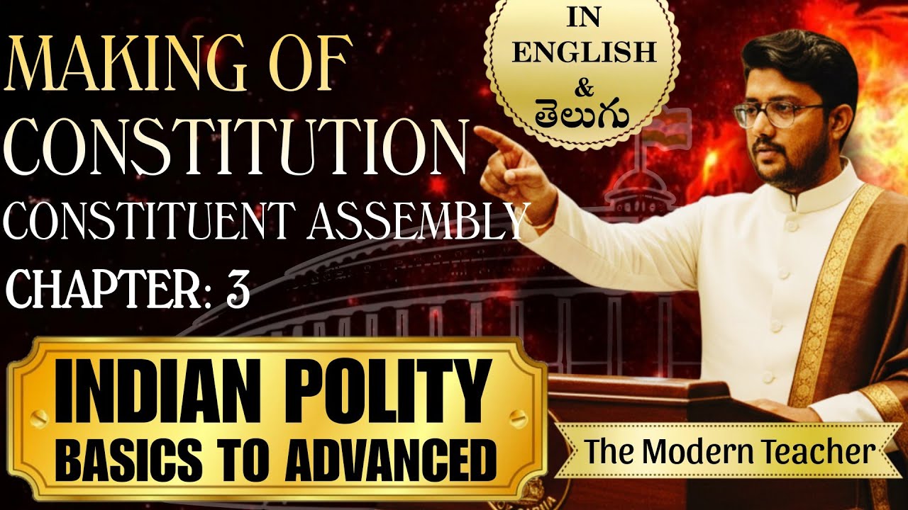 Making of Indian Constitution| Indian Polity for UPSC, APPSC, TSPSC, RRB, SSC | Telugu & English 
