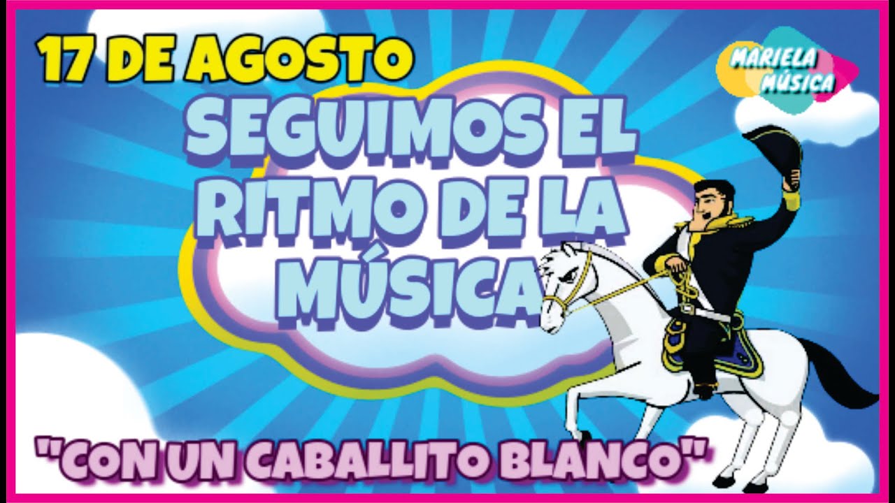 17 de AGOSTO - Actividad Con un caballito blanco 2021 #RITMO