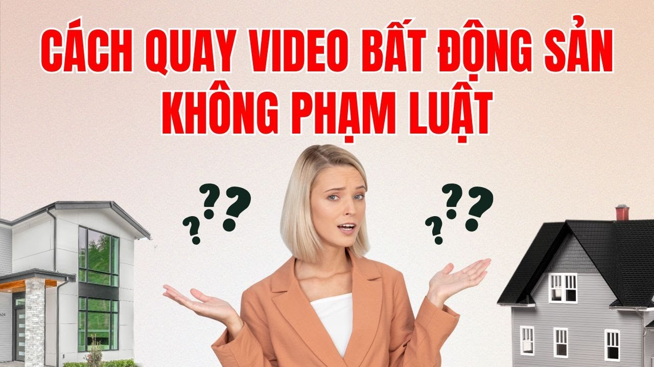 🎬Tập 32: Quay Phim, Chụp Ảnh Bất Động Sản Bằng Điện Thoại