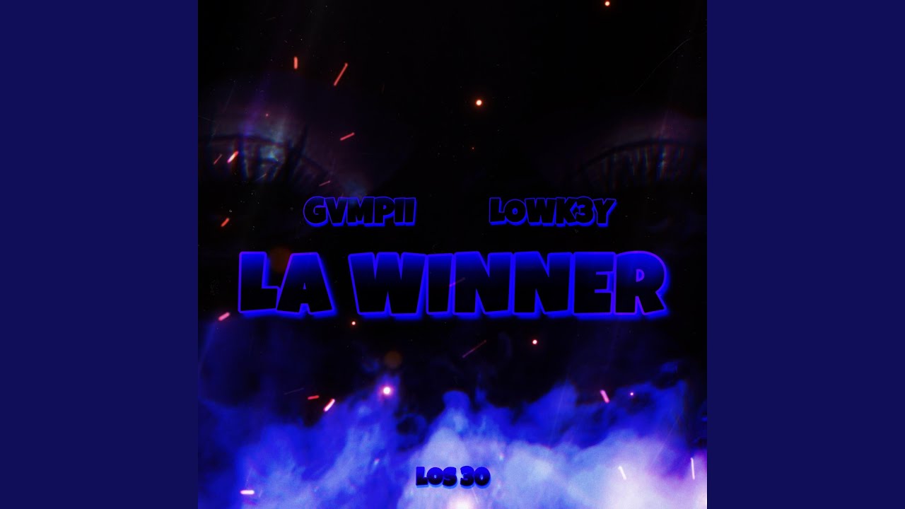 La Winner (feat. Lowk3y)