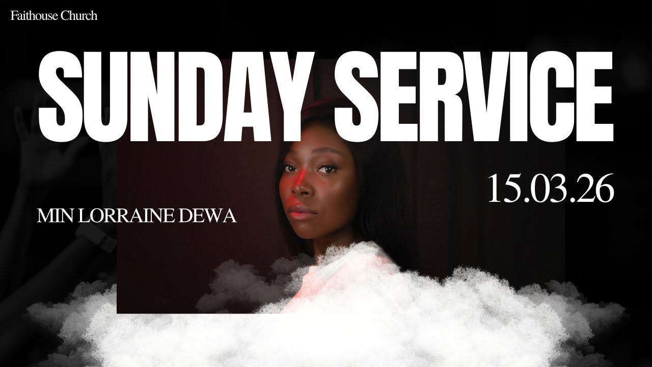 Sunday Service || Min Lorraine Dewa || 15-03-26