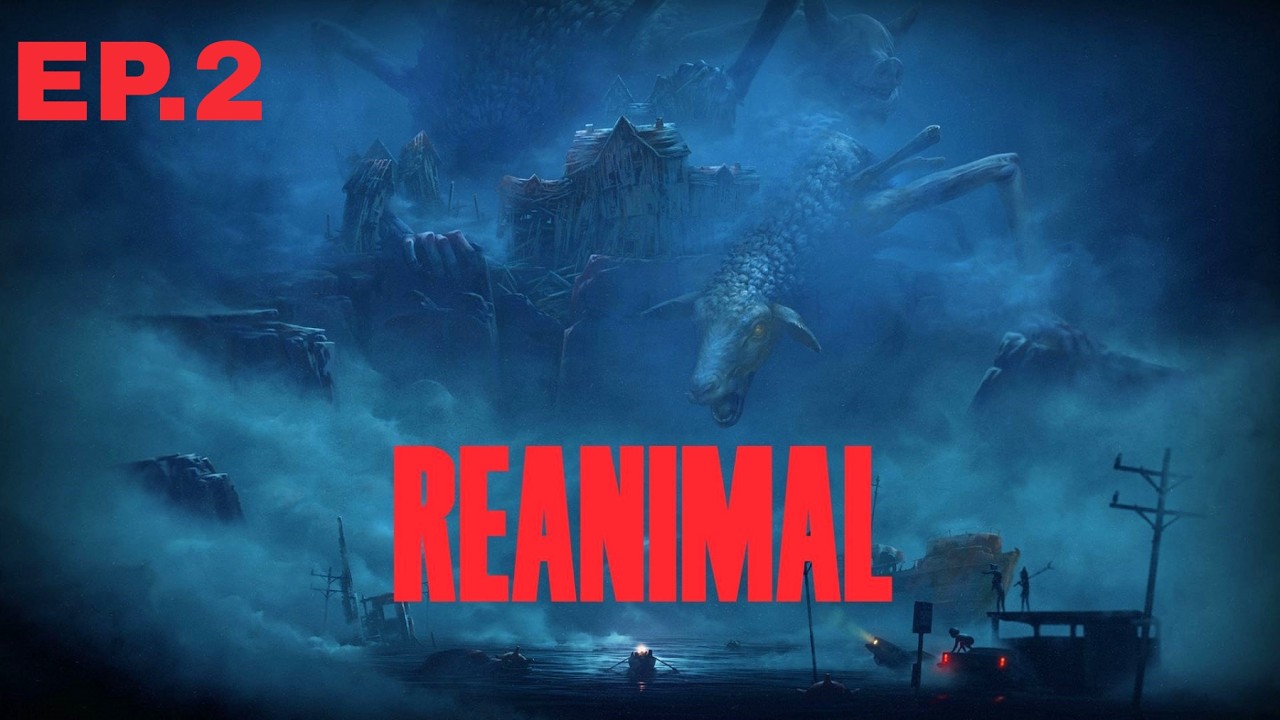 Reanimal EP 2 : Reuben :'(
