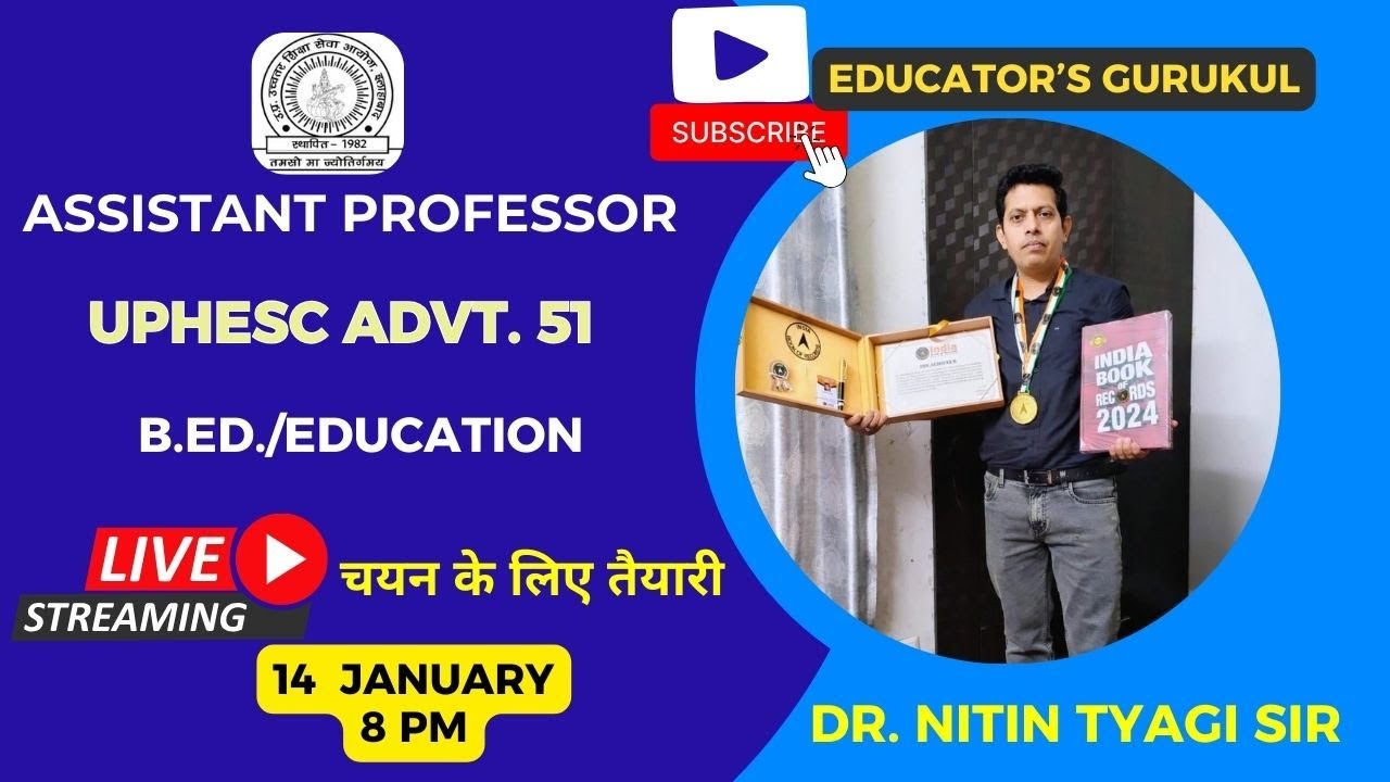 #UPHESC_ADVT_51 Assist. Prof. EDU. मैराथन क्लास # नि:शुल्क  BY DR. NITIN TYAGI SIR