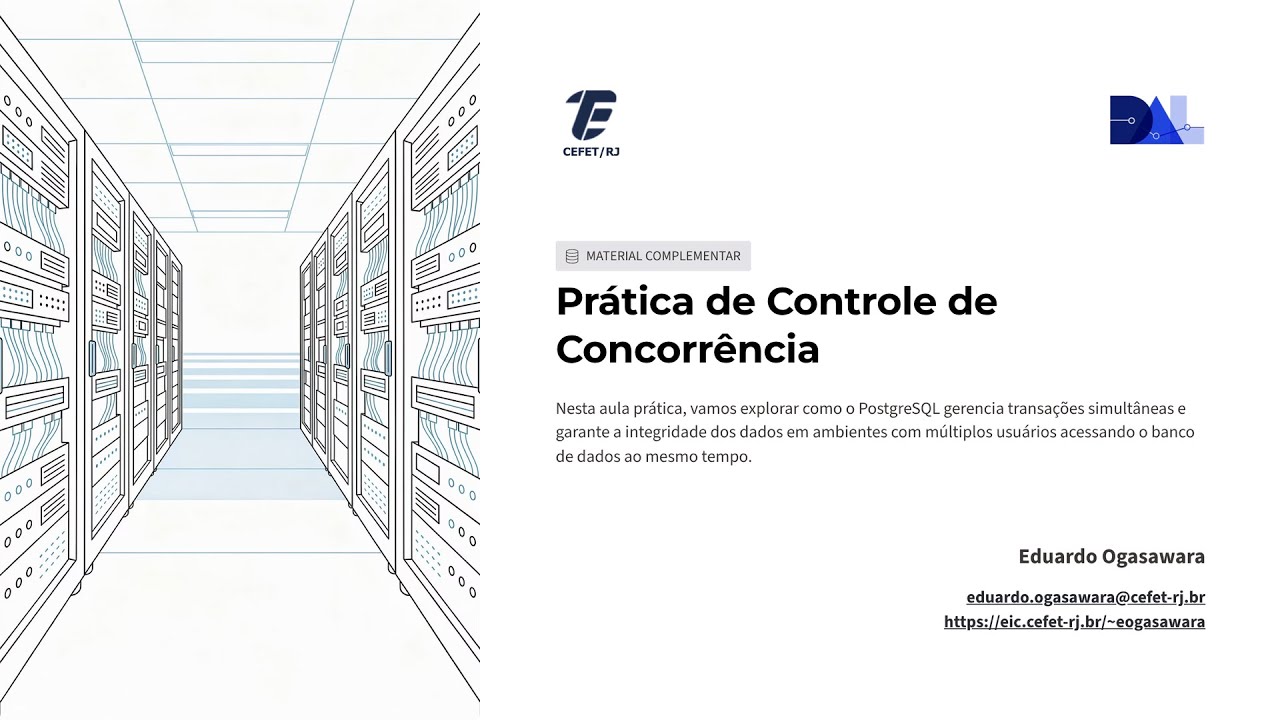 Controle de Concorrência na Prática: MVCC, isolamento e locks no PostgreSQL | vídeo 13