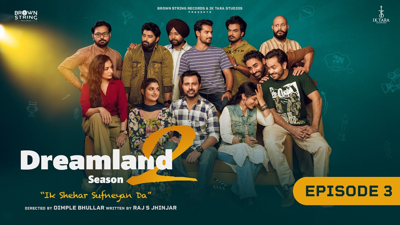 Dreamland 2.0 (Episode 3) Raj S Jhinjar | Dimple Bhullar | New Punjabi Web Series 2026 | Season 2