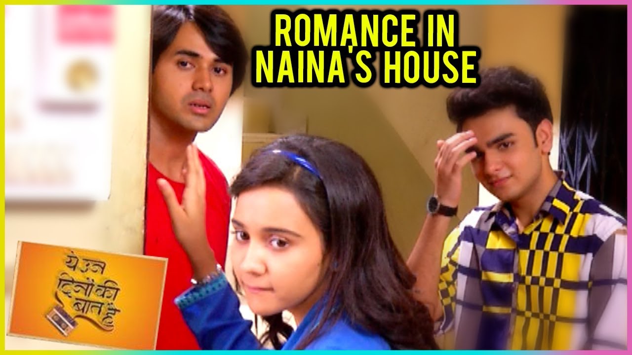 Sameer & Naina CUTE ROMANCE In Naina's House | Yeh Un Dinon Ki Baat Hai