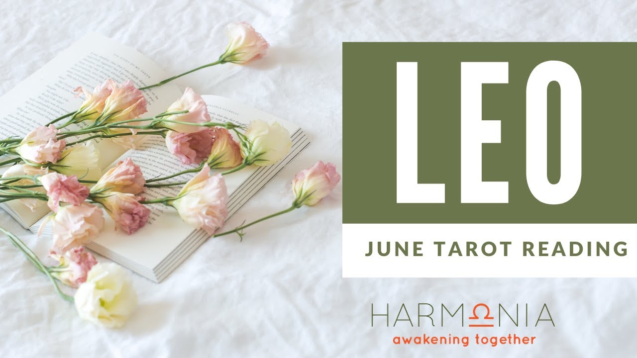 LEO JUNE 2020 TAROT | The Power of Following Your Heart