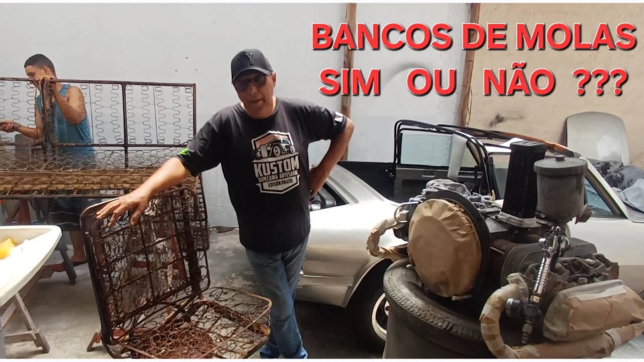 A MINHA ESPOLIAÇÃO SOBRE BANCOS DE MOLAS EM CARROS ANTIGOS.