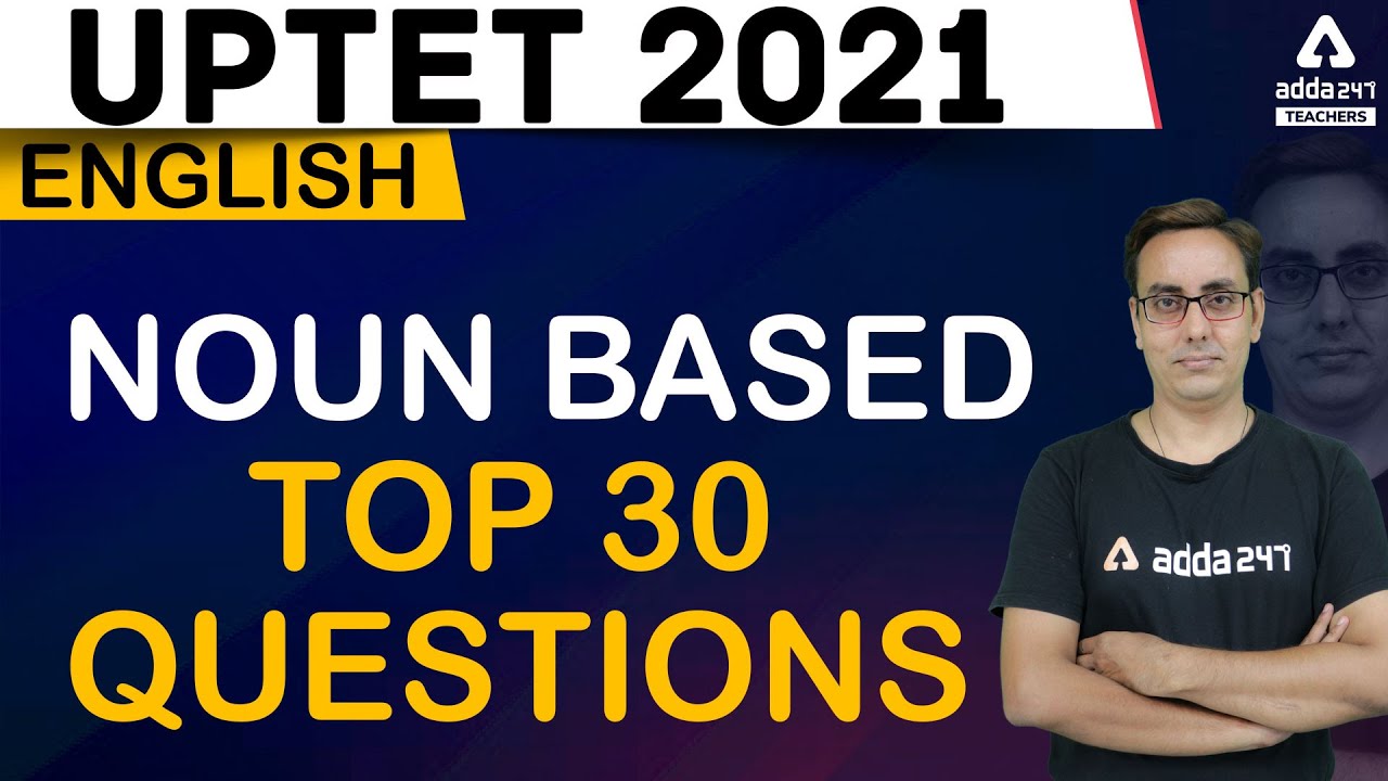 UPTET 2021 | UPTET English Classes | Nouns Based Top 30 Questions