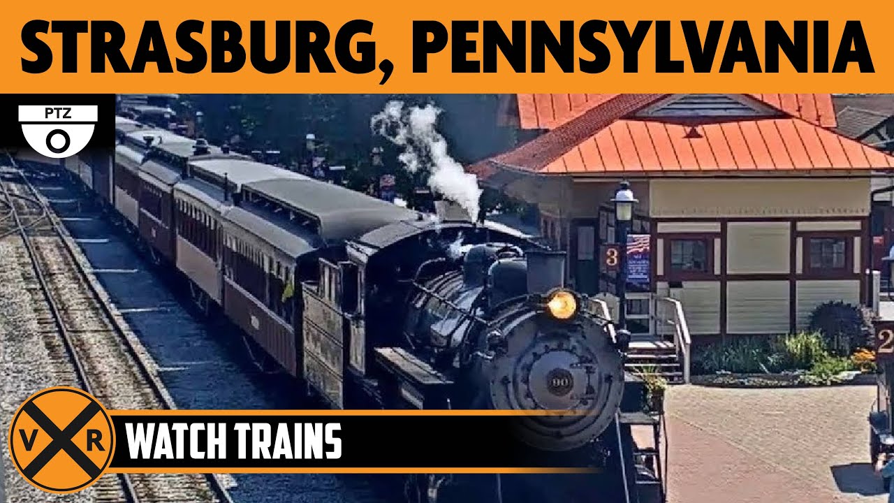 Strasburg, Pennsylvania, USA | LIVE Train Camera (PTZ)