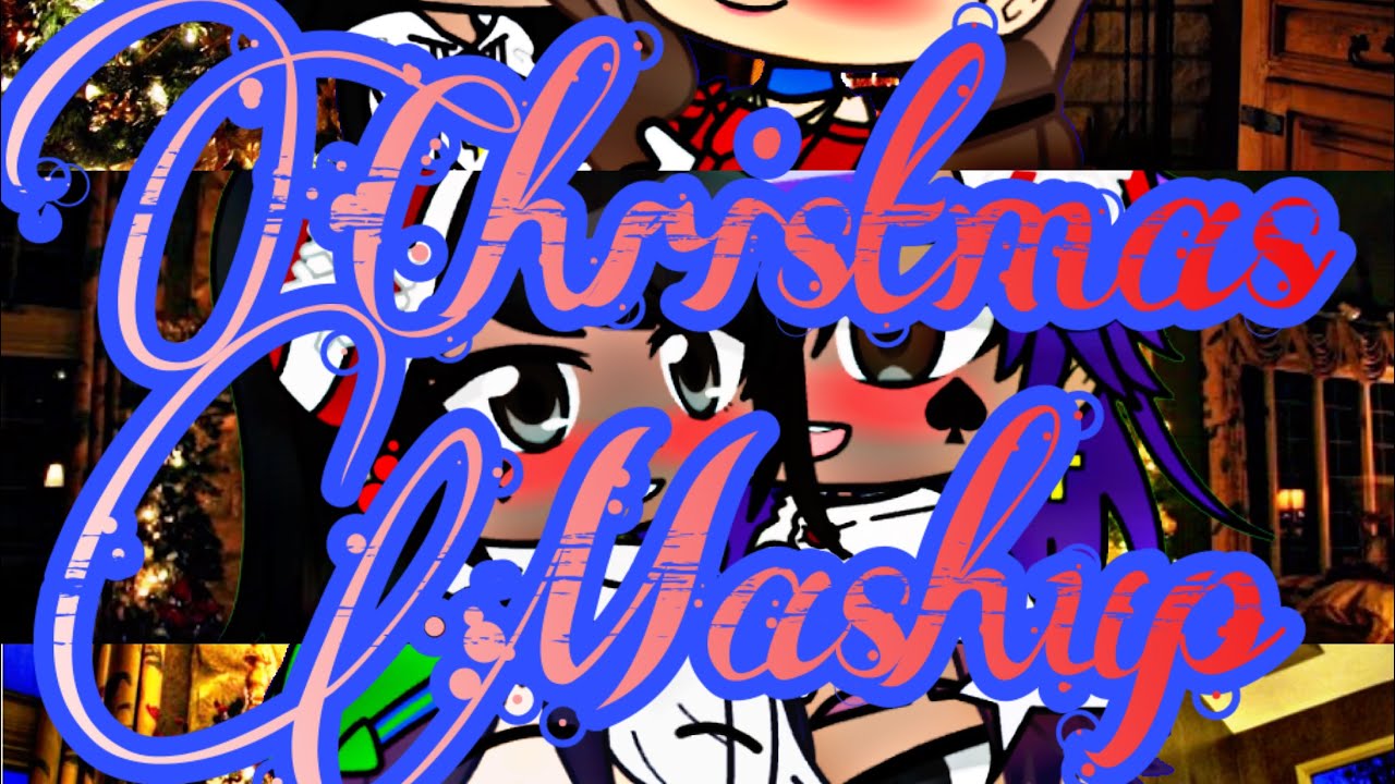 Christmas Mashup |Gacha Club| Christmas 1st Special