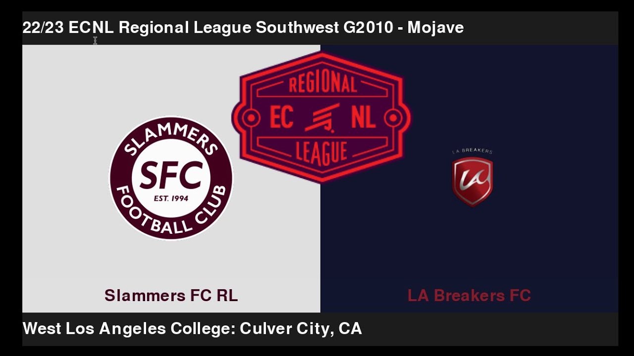 2022/23 ECNL RL Girls Southwest - G2010 Mohave - Slammers FC RL vs. LA Breakers FC