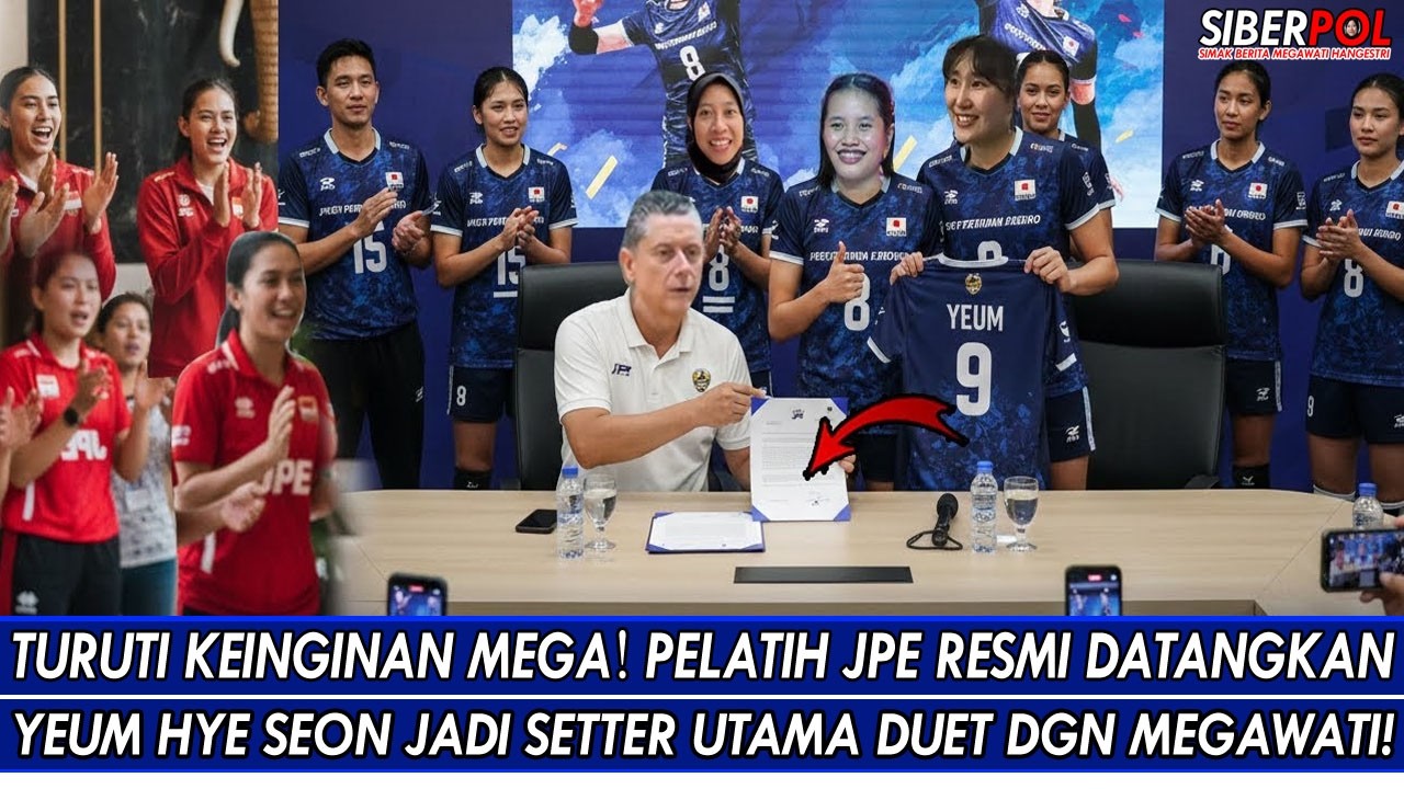 TURUTI KEINGINAN MEGA🔥PELATIH JPE RESMI DATANGKAN YEUM HYE SEON JADI SETTER UTAMA DUET DGN MEGAWATI!
