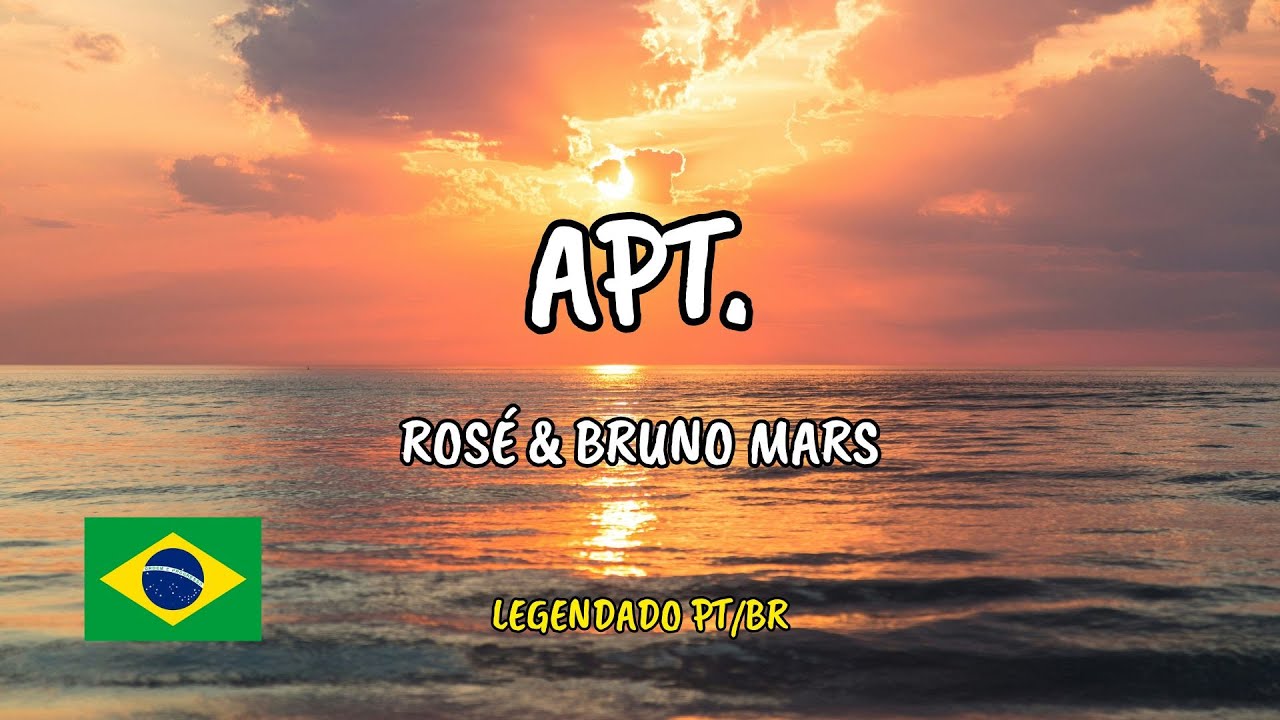 ROSÉ - APT. feat. Bruno Mars (Legendado PT/BR)