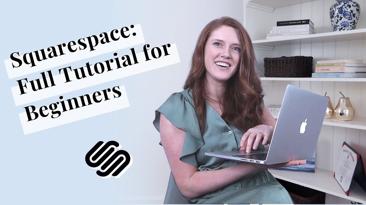 Squarespace TUTORIAL 2022: Full tutorial for beginners