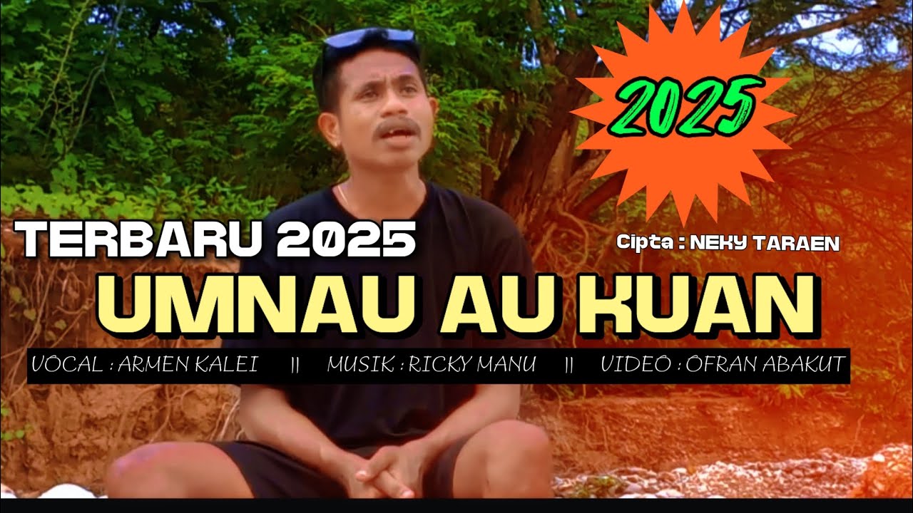 Lagu Tebe Timor Terbaru 2025 // UMNAU AU KUAN // Armen Kalei 🎤