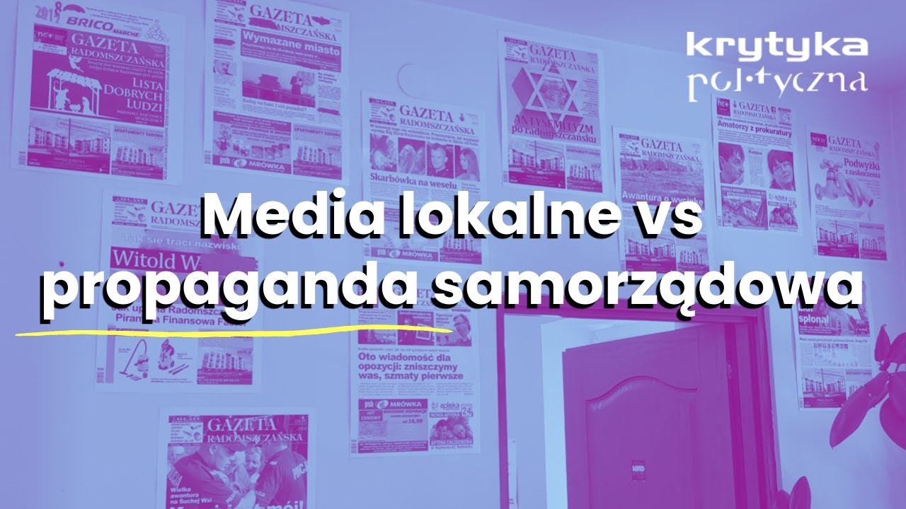 Media lokalne vs propaganda samorządowa &ndash; kto pilnuje władzy w Polsce?