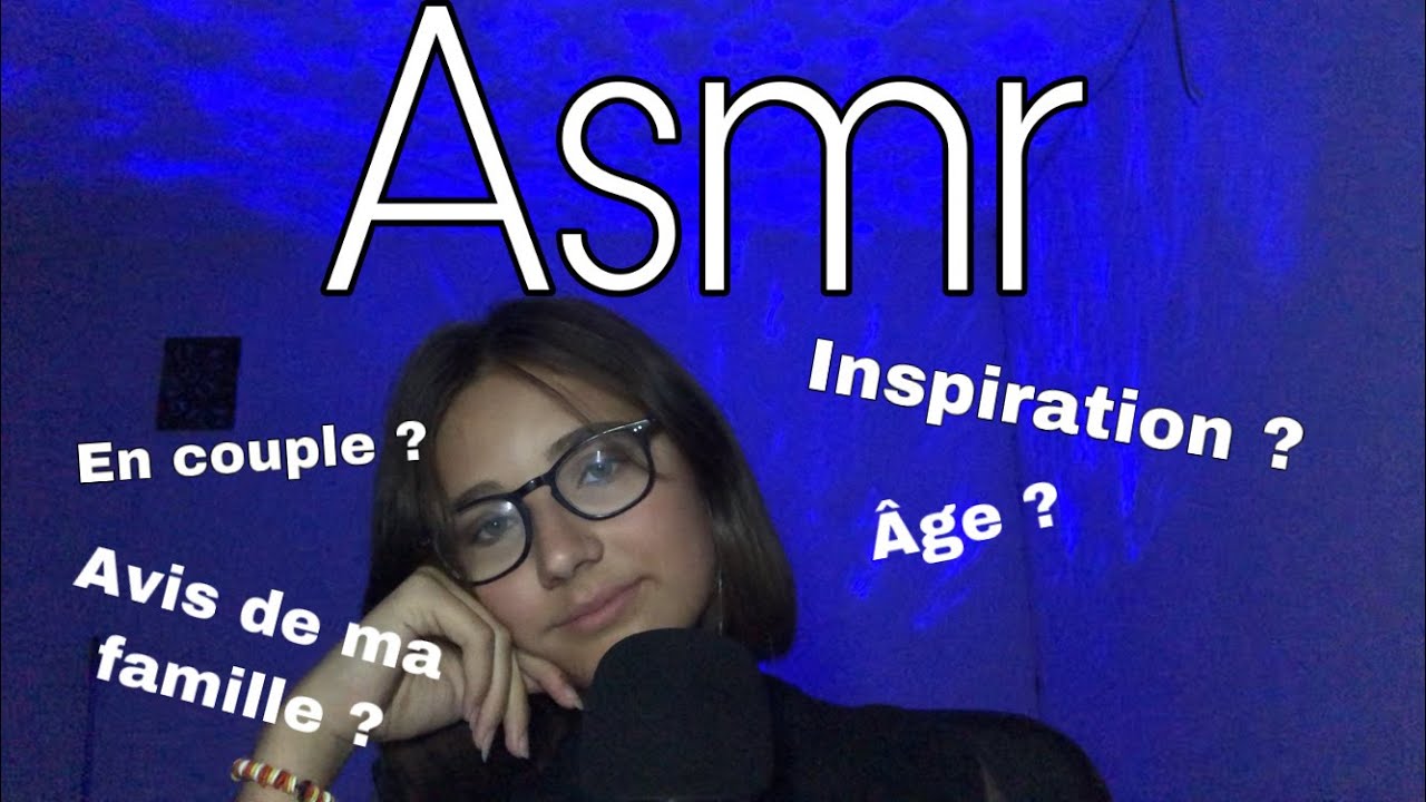 ASMR FR- F.A.Q !! (un an après la première)