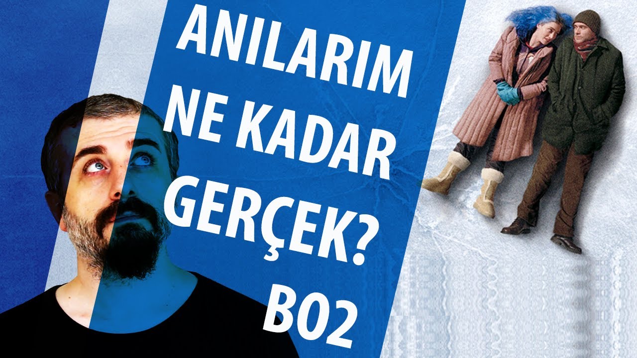Anılarım Ne Kadar Gerçek? - Sil Baştan Hafıza - Bölüm-2