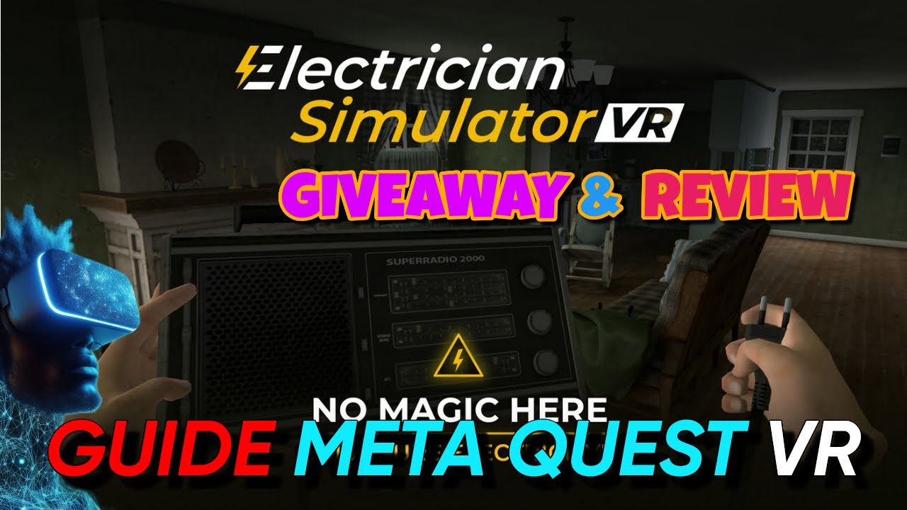 Electrician Simulator: Giveaway & Review Meta Quest - Top fun game!