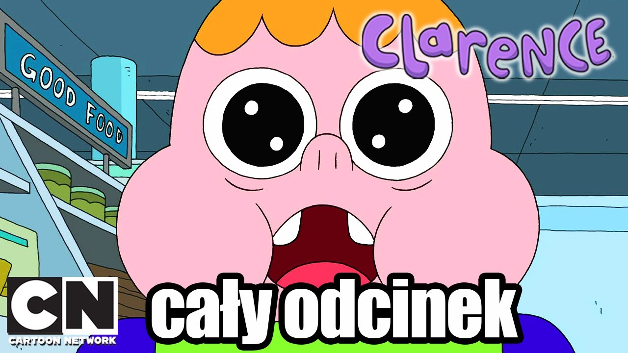 Clarence | Zagubiony w supermarkecie (cały odcinek) | Cartoon Network