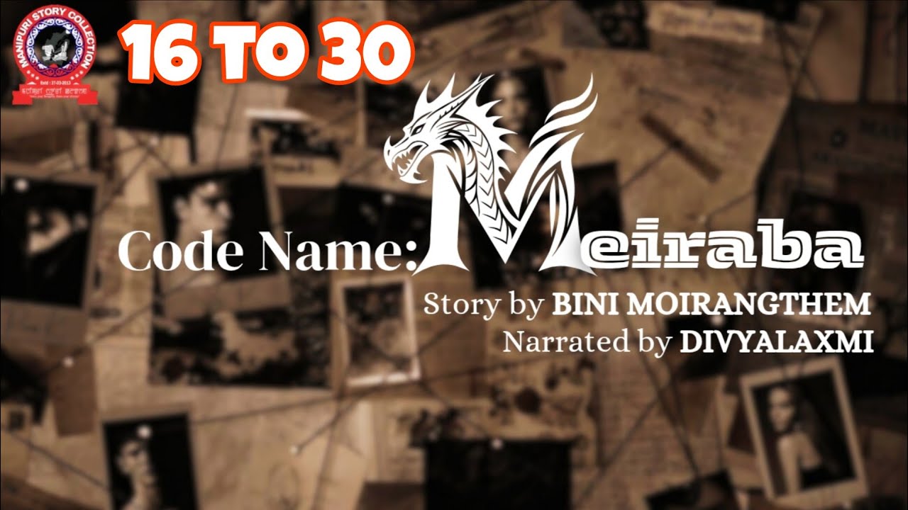 Code Name : MEIRABA / Chapter 16 to 30